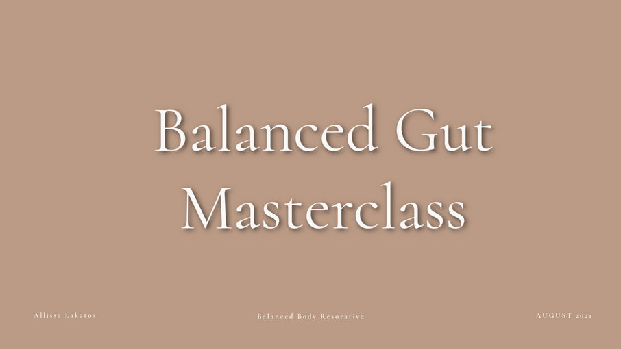 Balanced Gut Masterclass